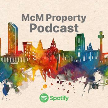 McM Property Podcast