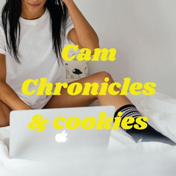 Cam Chronicles & cookies