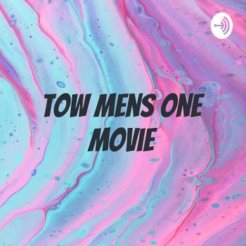 Tow mens one movie