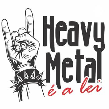 Heavy Metal é a Lei