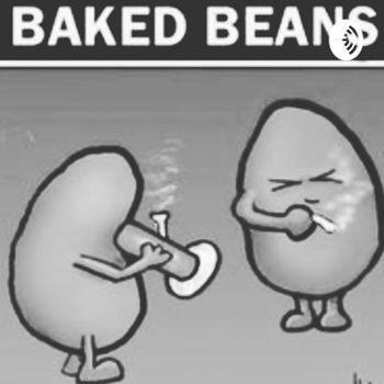 The Baked Beans Podcast