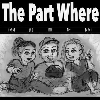 The Part Where Podcast
