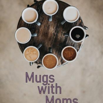 Mugs with Moms