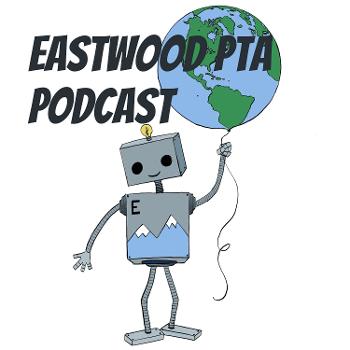 Eastwood PTA Podcast