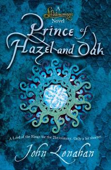 The Prince of Hazel & Oak by John Lenahan