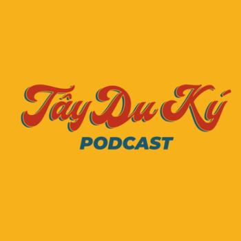 Tây Du Ký Podcast