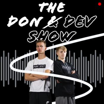 The Don And Dev Show