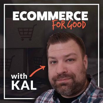 Ecommerce for Good Podcast