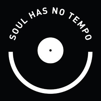 Soul Has No Tempo Radio