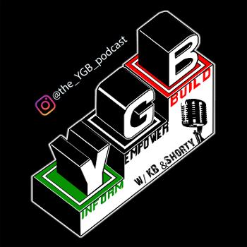 The YGB Podcast