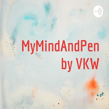 MyMindAndPen by VKW