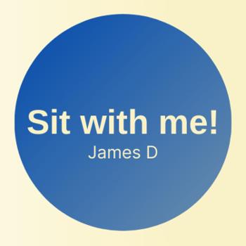 Sit with me!