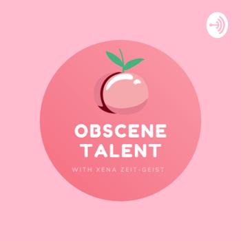 Obscene Talent
