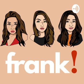 The Frank Podcast