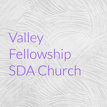Valley Fellowship SDA Church