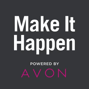 Make It Happen: Powered by AVON