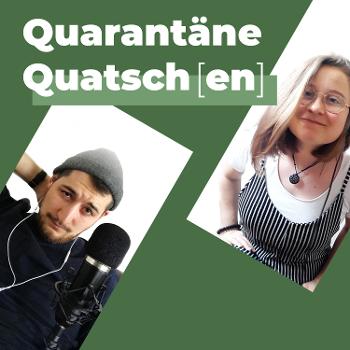 Quarantäne Quatsch(en)