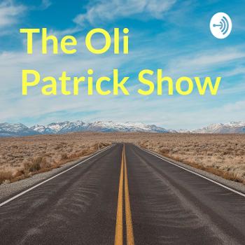 The Oli Patrick Show