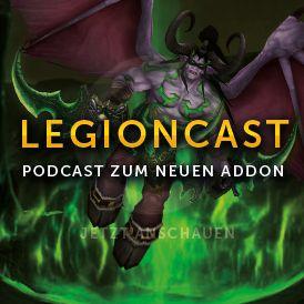 LegionCast Der Vanion.eu WoW PodCast