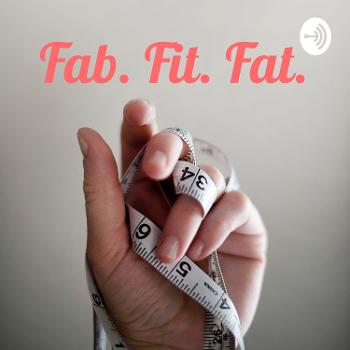 Fab. Fit. Fat.