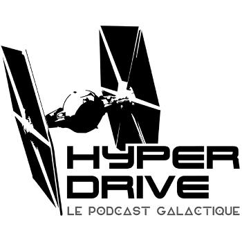 Hyperdrive, le podcast galactique
