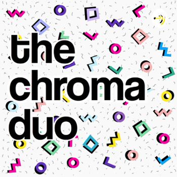 the chroma duo