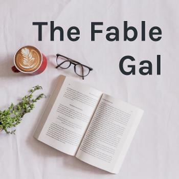 The Fable Gal