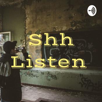 Shh Listen