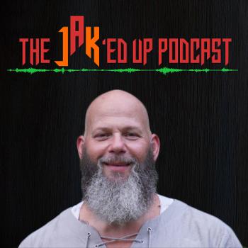 The JAK'ed Up Podcast