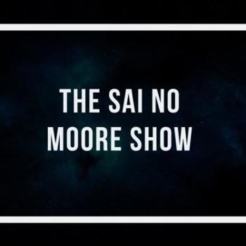 The Sai no Moore Show