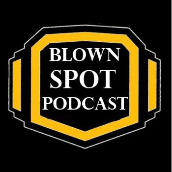 Blown Spot Podcast