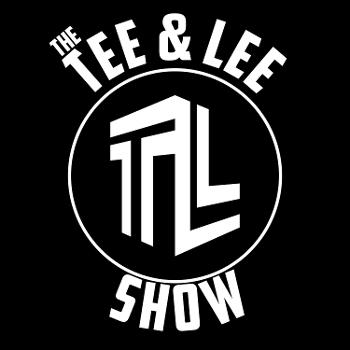 The Tee & Lee Show