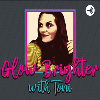 Glow Brighter with Toni