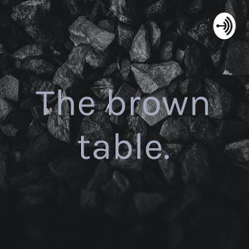 The brown table.