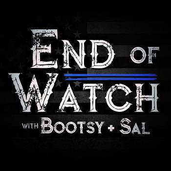 End of Watch with Bootsy + Sal