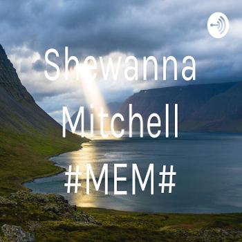 Shewanna Mitchell #MEM#