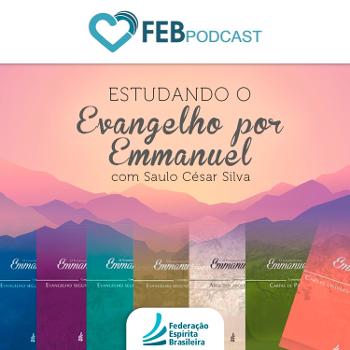 Estudando O Evangelho Por Emmanuel | FEB