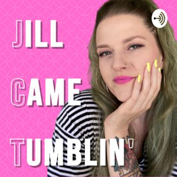 Jill Came Tumblin’