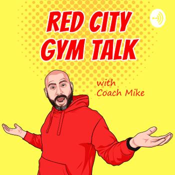 Red City Gym Talk