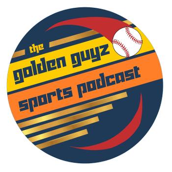 The Golden Guyz Sports Podcast