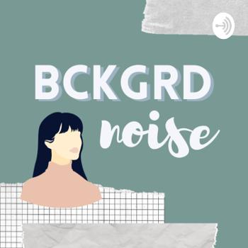 Bckgrd Noise