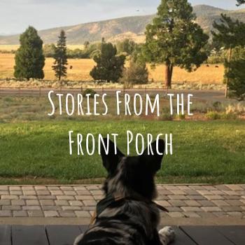 Stories From the Front Porch
