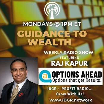 Guidance to Wealth with Raj Kapur