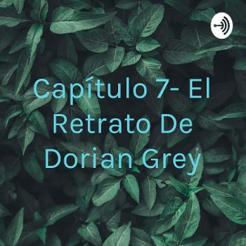 Capítulo 7- El Retrato De Dorian Grey