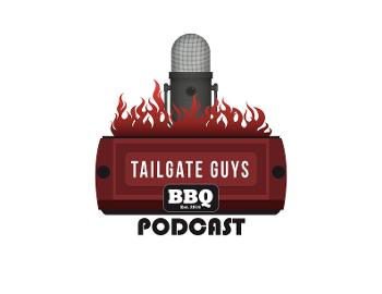 Tailgate Guys BBQ Podcast