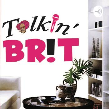 Talkin’ Br!t