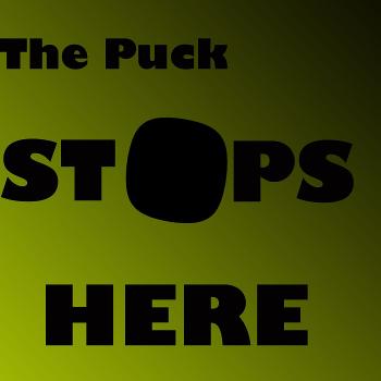 The Puck Stops Here