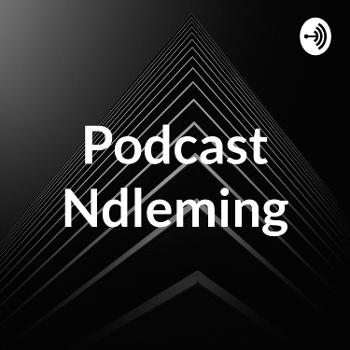 Podcast Ndleming