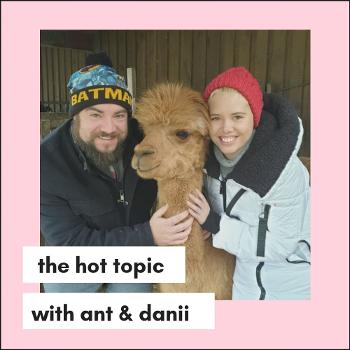 The Hot Topic with Ant
