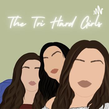 The Tri Hard Girls